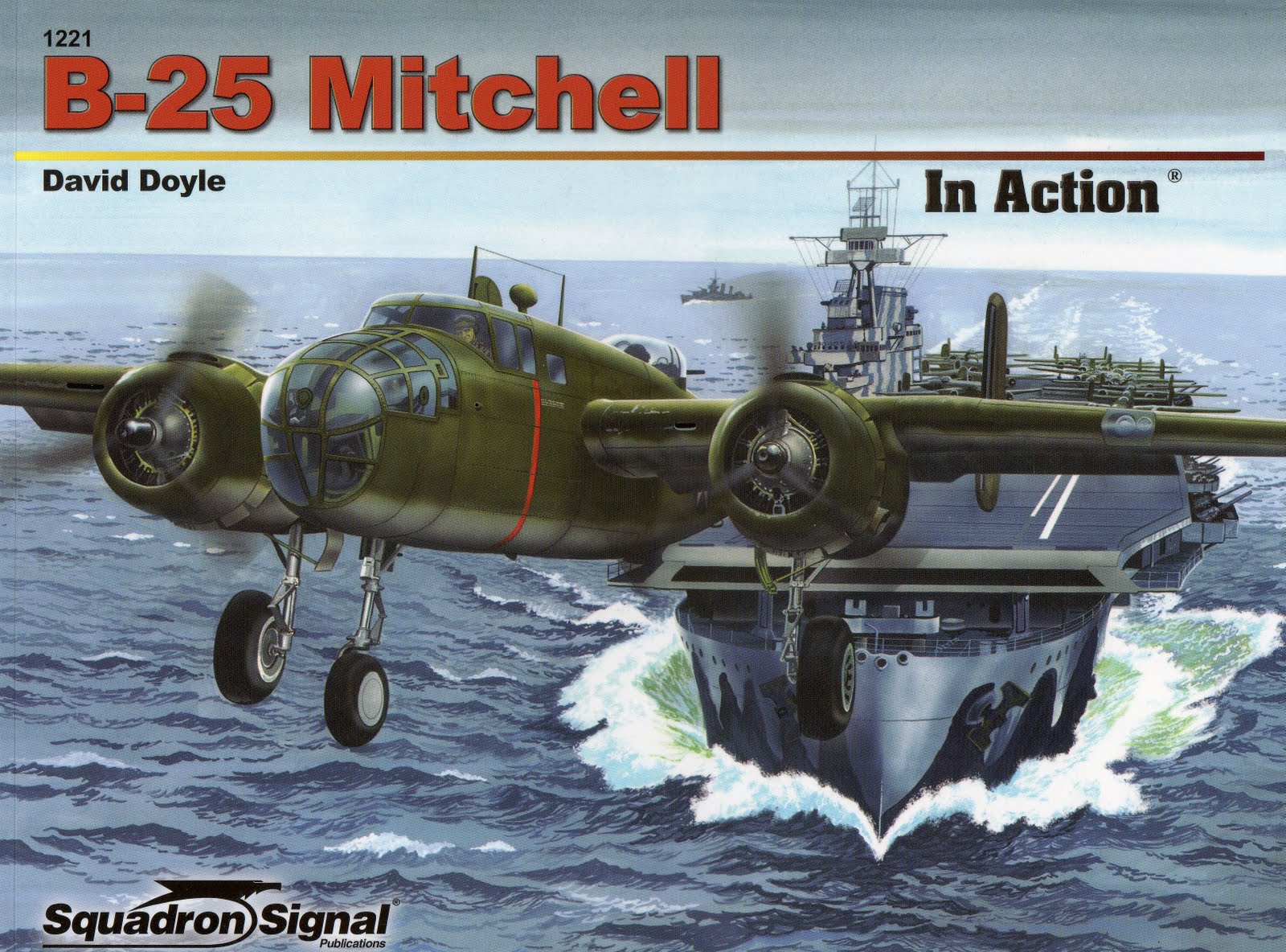 SQS10221 NORTH-AMERICAN B-25 MITCHELL IN ACTION BY DAVID DOYLE <img  img src=U.png align=right >